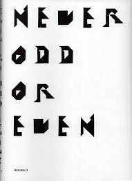 Never Odd Or Even Vol. I