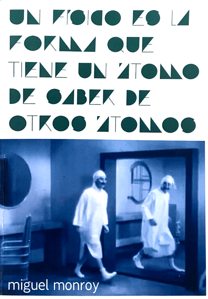 Un físico es la forma que tiene un átomo de saber de otros átomos